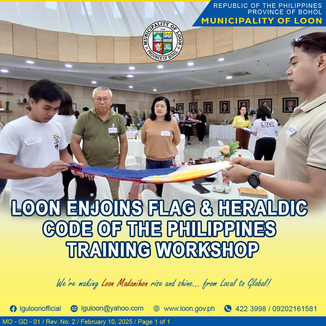 Municipality of Loon enjoins “TAPAT SA WATAWAT: Training Workshop on Flag and Heraldic Code of the Philippines”